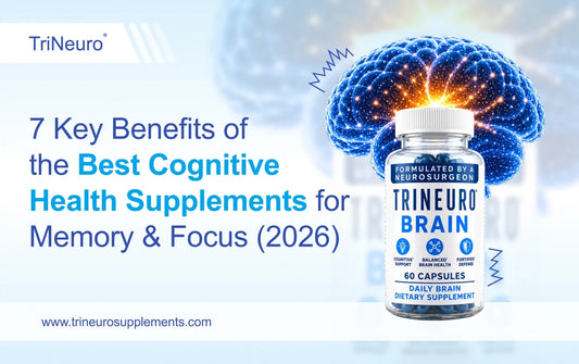 7 Key Benefits of the Best Cognitive Health Supplements for Memory & Focus (2026)