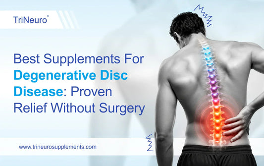 Best Supplements for Degenerative Disc Disease: Proven Relief Without Surgery