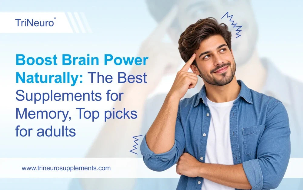 Boost Brain Power Naturally: The Best Supplements for Memory, Top Picks for Adults