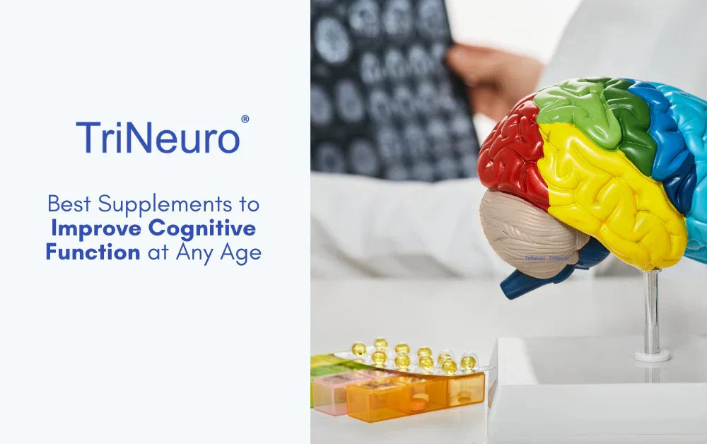 Best Supplements to Improve Cognitive Function at Any Age