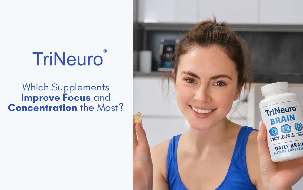 Which Supplements Improve Focus and Concentration the Most?