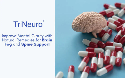 Improve Mental Clarity with Natural Remedies for Brain Fog and Spine Support