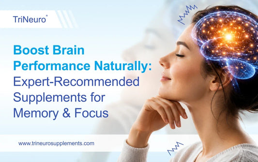 Boost Brain Performance Naturally: Expert-Recommended Supplements for Memory & Focus