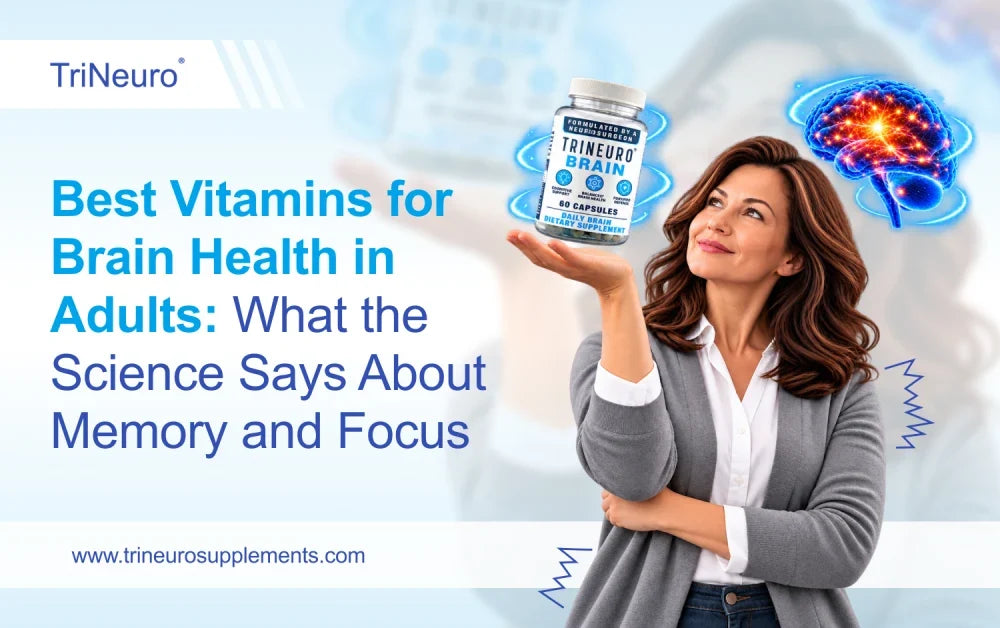 Best Vitamins for Brain Health in Adults: What the Science Says About Memory and Focus